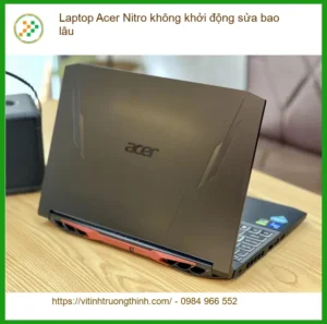 Sửa Laptop Acer Nitro không khởi động sửa bao lâu – Trung tâm hỗ trợ uy tín TPHCM