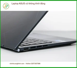Sửa Laptop ASUS cũ không khởi động – Trung tâm hỗ trợ gần đây