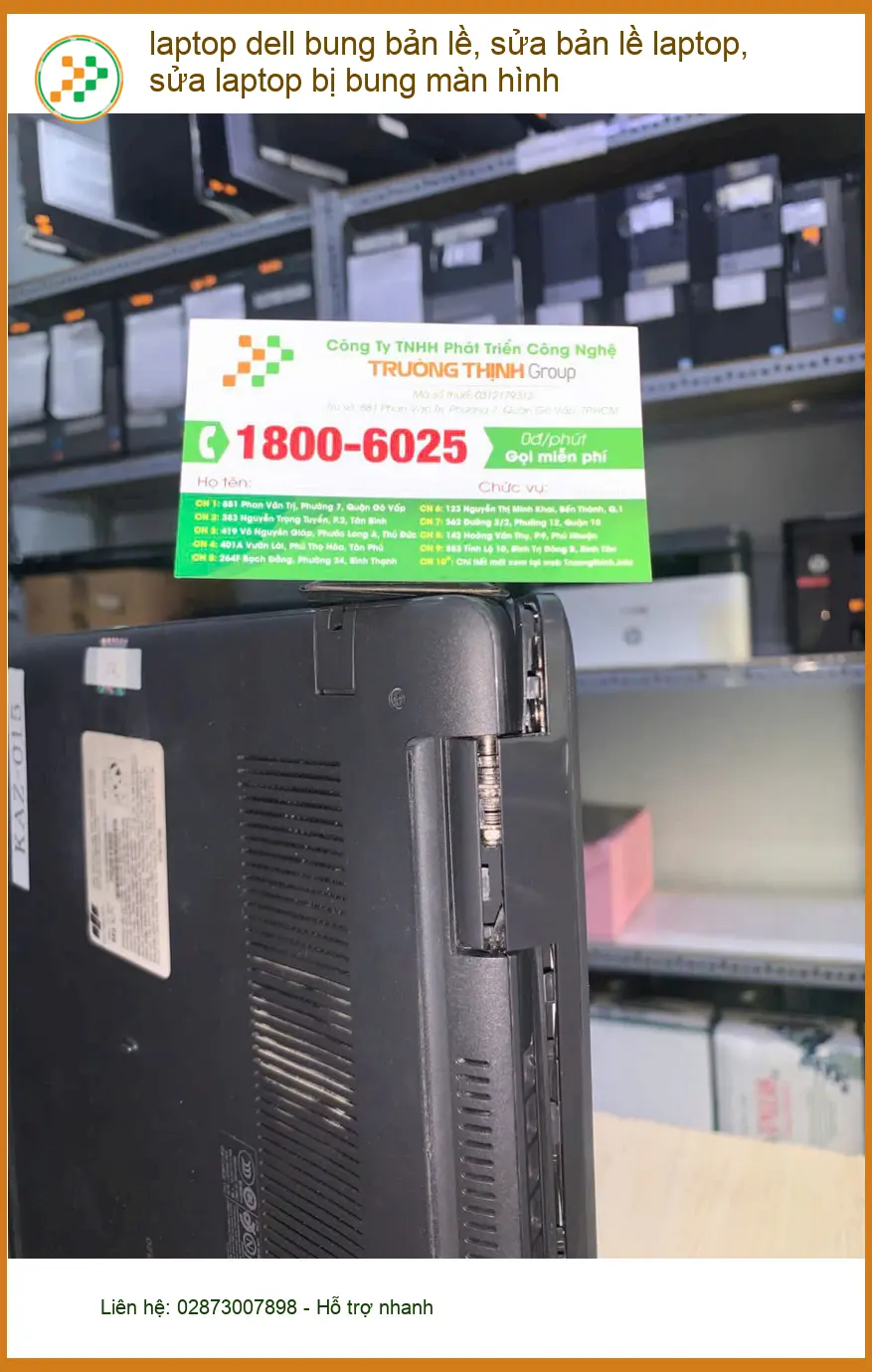 Dịch vụ sửa bản lề laptop Dell bung màn hình cho Anh Khánh Bình Thạnh