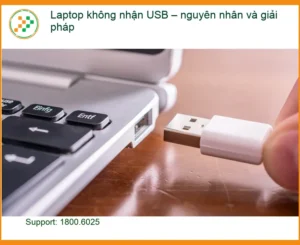 Laptop không nhận USB, nguyên nhân và giải pháp – Trung tâm sửa uy tín TPHCM