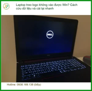 Windows Laptop treo logo không vào Win? Cứu dữ liệu – Trung tâm sửa