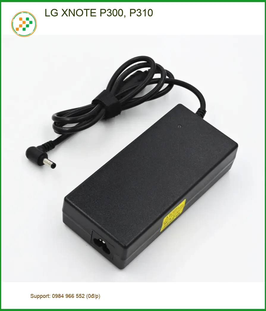Sạc Laptop LG XNOTE P300, P310 - Cửa Hàng Nhanh Gần Nhất TPHCM