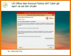 Thủ thuật Lỗi Office báo Account Notice đỏ? Cách gỡ sạch – Trung tâm hỗ trợ kỹ thuật TPHCM