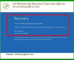 Windows Lỗi báo Recovery? Cách tạo USB cứu hộ – Trung tâm sửa máy tính TPHCM