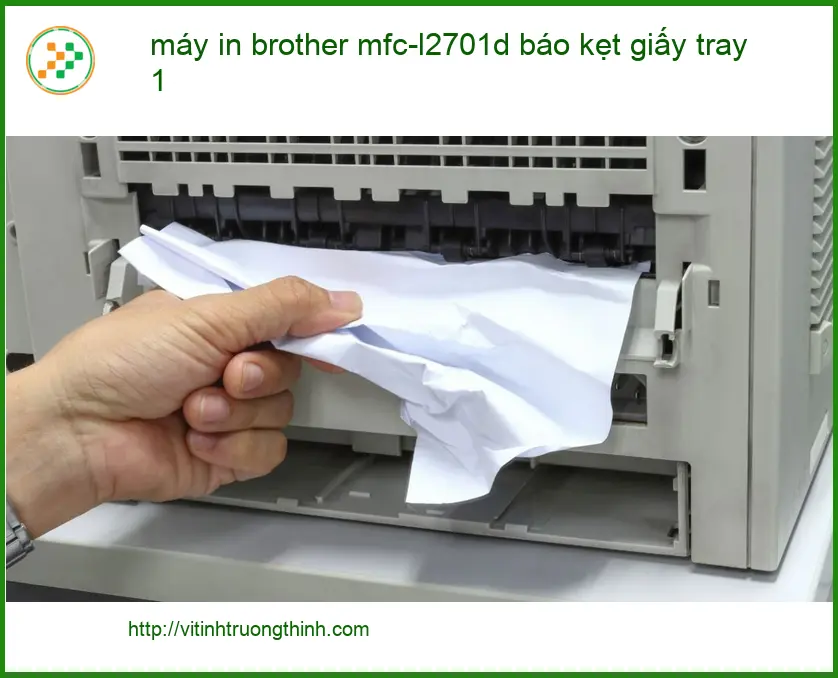 Sửa Brother MFC-L2701D kẹt giấy Tray 1 - Địa chỉ uy tín TPHCM