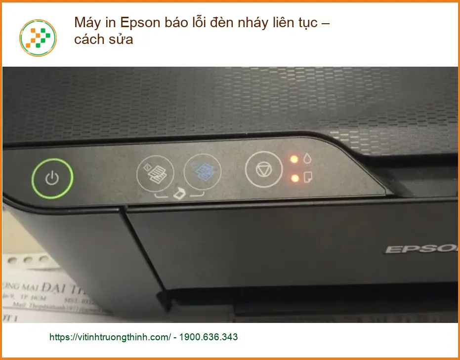 Thủ thuật Máy in Epson báo lỗi đèn nháy liên tục – Cách tự sửa tại nhà hiệu quả
