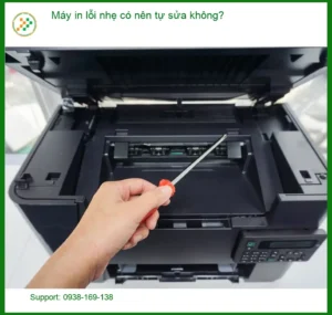 Thủ thuật Máy in lỗi nhẹ có nên tự sửa không? – Tư vấn từ chuyên gia