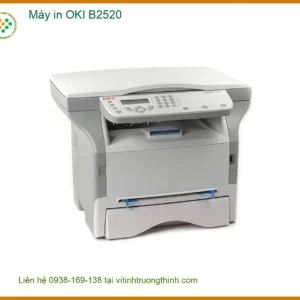Máy in OKI B2520 – Đổ Mực Thay Mực Nhanh Chóng Tận Nơi TPHCM