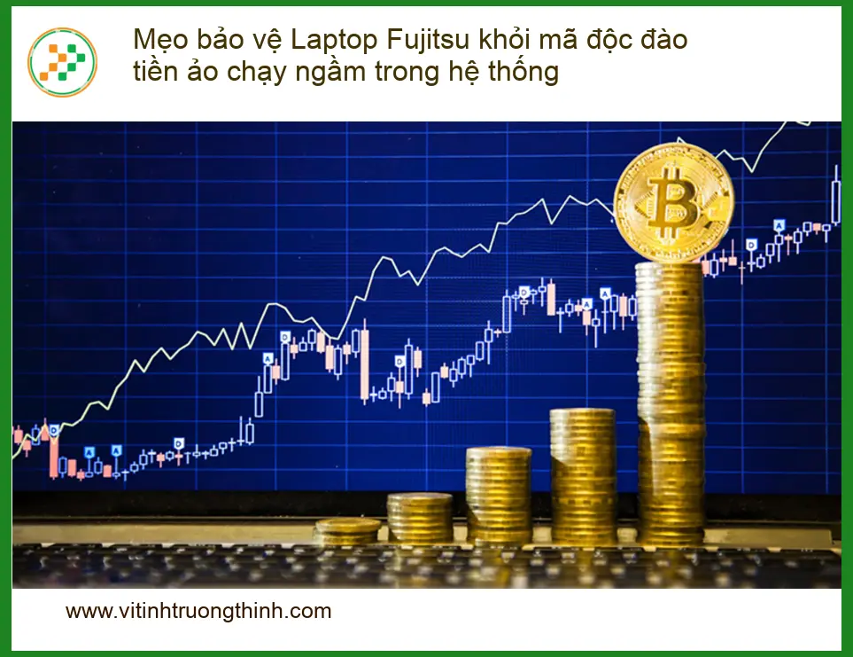 Sửa Laptop Fujitsu mã độc đào tiền ảo chạy ngầm - Trung tâm hỗ trợ