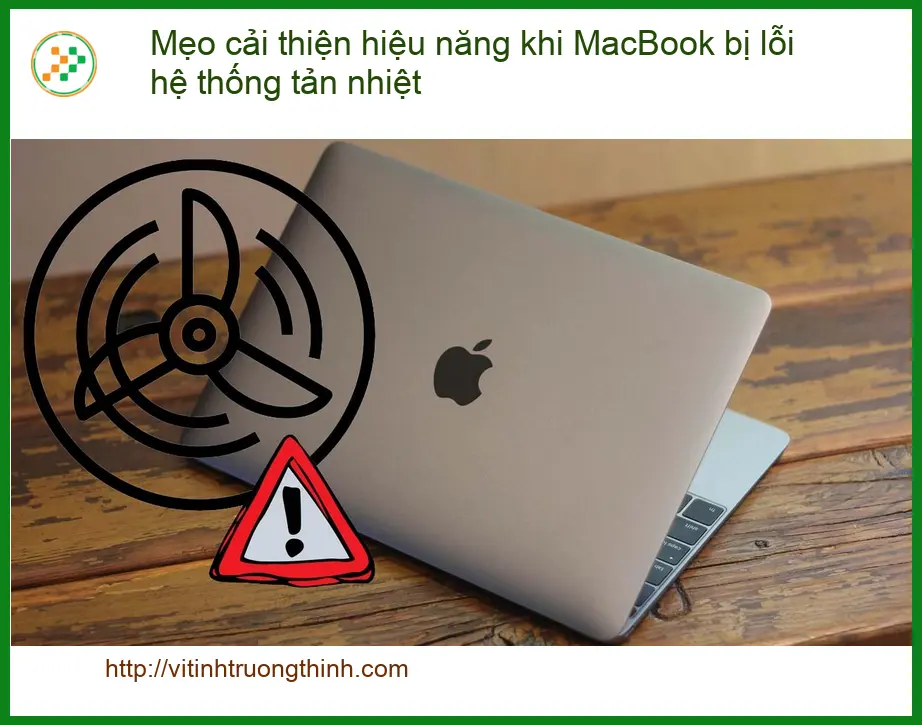 Macbook Mẹo cải thiện hiệu năng khi lỗi tản nhiệt - Cách tự xử lý tại nhà