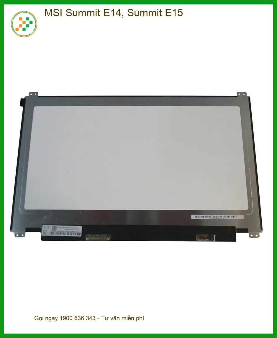 Màn hình Laptop MSI Summit E14 E15 - Thay Lấy Liền | Trung Tâm Uy Tín Gần Đây