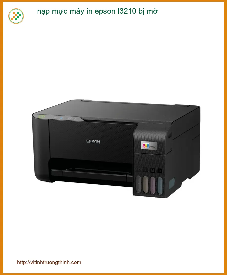Nạp mực máy in Epson L3210 bị mờ tận nơi - Điện thoại công ty xử lý gấp