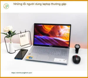 Laptop Những lỗi người dùng laptop thường gặp – Trung tâm sửa chữa uy tín TPHCM