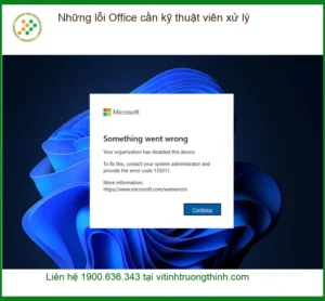Văn phòng Những lỗi Office cần kỹ thuật viên xử lý – Trung tâm hỗ trợ TPHCM