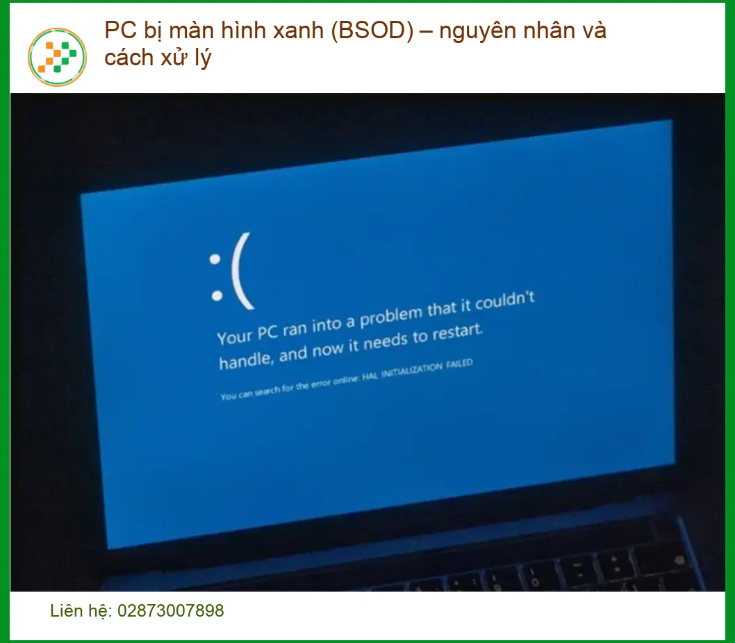 PC bị màn hình xanh: Nguyên nhân, cách xử lý - Trung tâm hỗ trợ gần đây