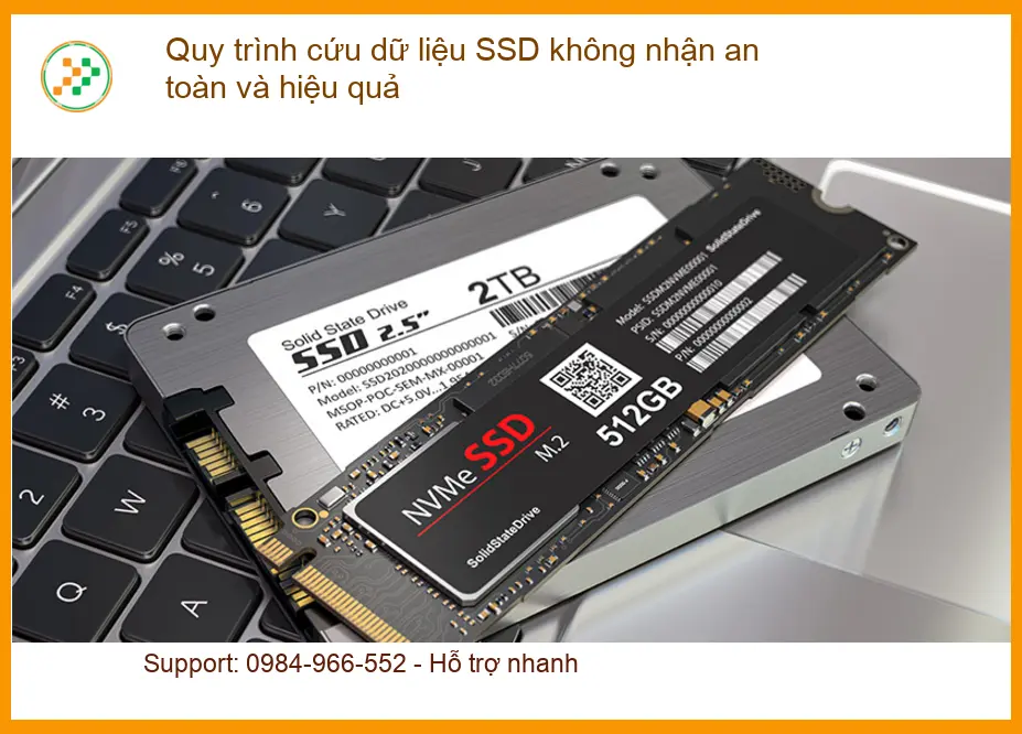 Khôi Phục Dữ Liệu SSD không nhận an toàn - Dịch vụ cứu nhanh lấy liền