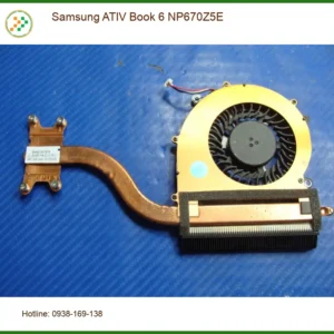 Thay Fan Laptop Samsung ATIV Book 6 NP670Z5E – Lấy Liền Giá Rẻ TPHCM