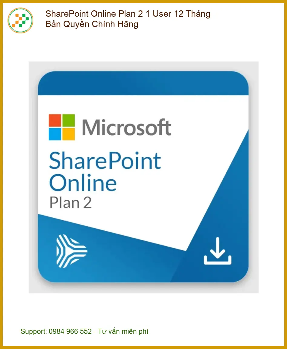 SharePoint Online Plan 2 1 User 12 Tháng - Mua Bản Quyền TPHCM | Giá Tốt Nhanh