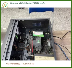 Dịch vụ sửa card VGA Zoctac 750ti lỗi nguồn Quận 7 – Anh Trường đồ họa