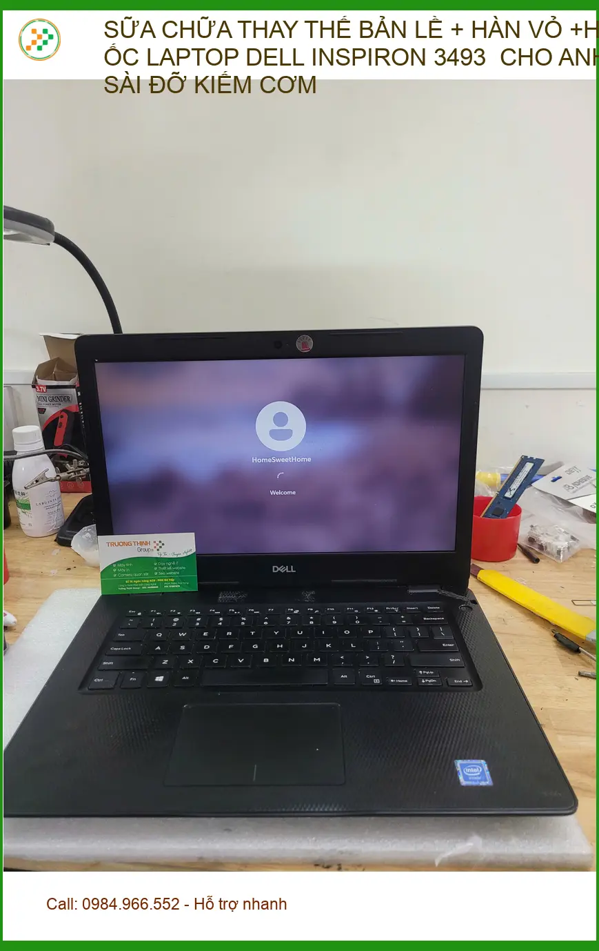 Chú Tấn: Sửa bản lề, hàn vỏ Laptop Dell Inspiron 3493 uy tín Quận Phú Nhuận