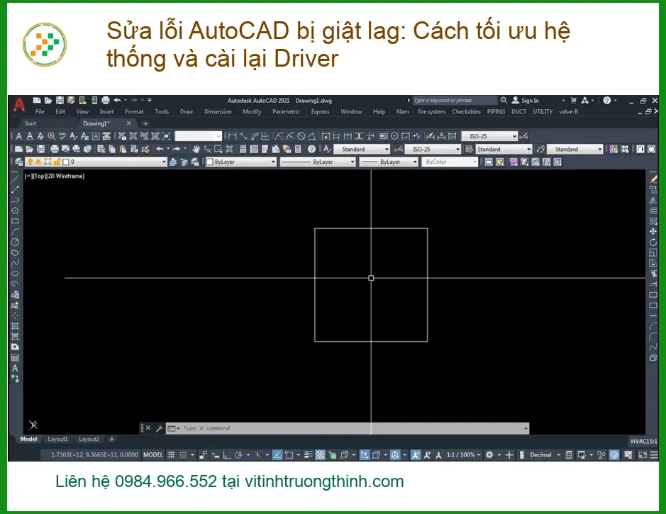 AutoCAD giật lag: Tối ưu hệ thống, cài Driver - Tự xử lý tại nhà