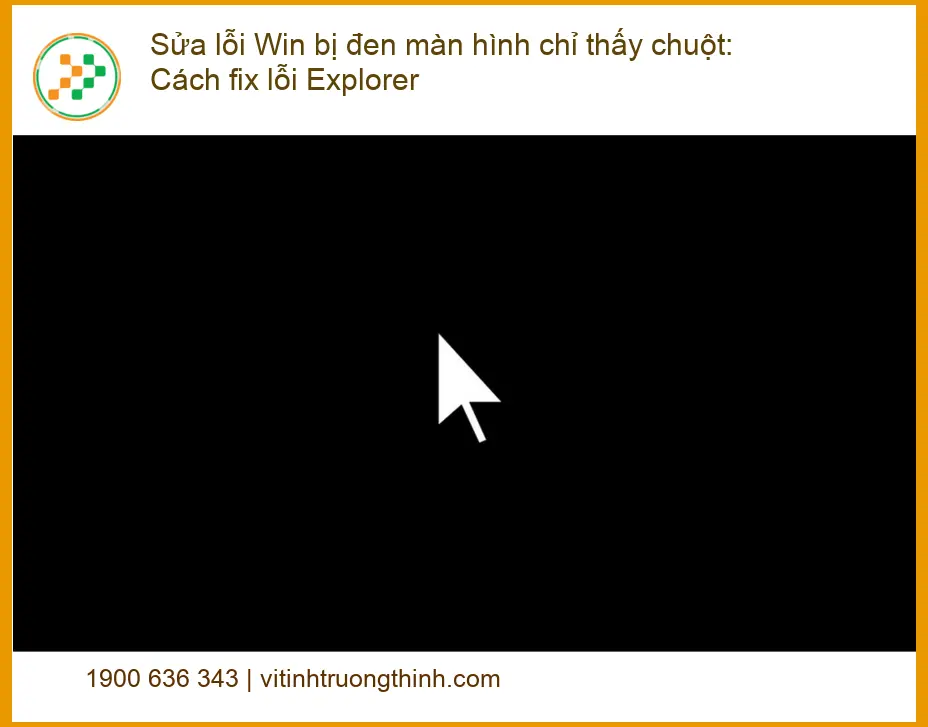 Windows Sửa lỗi Win bị đen màn hình chỉ thấy chuột - Trung tâm hỗ trợ gần đây