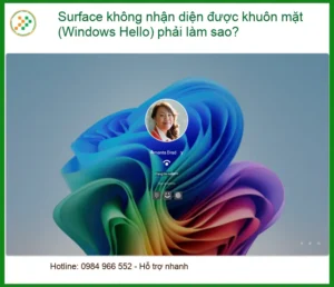Surface không nhận diện khuôn mặt Windows Hello – Trung tâm hỗ trợ TPHCM
