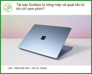 Tại sao bị nóng máy và quạt kêu to khi chỉ xem phim? – Sửa nhanh