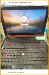 Dịch vụ thay bàn phím Laptop Acer Nitro 5 Quận 7 – Chị Thảo Uyên giáo viên