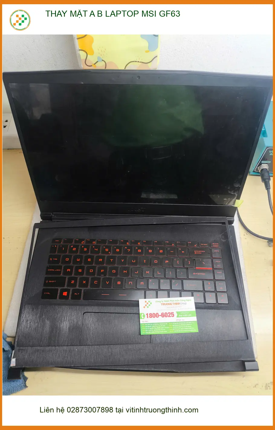 Dịch vụ thay vỏ Laptop MSI GF63 Quận Gò Vấp uy tín - Chị Thanh kiến trúc sư gặp sự cố rơi vỡ