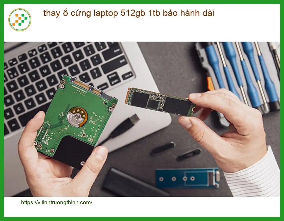 Sửa Laptop thay ổ cứng 512gb 1tb bảo hành dài – Trung tâm TPHCM
