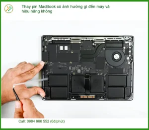 Thay pin MacBook có ảnh hưởng gì đến máy, hiệu năng? – Tư vấn chuyên gia