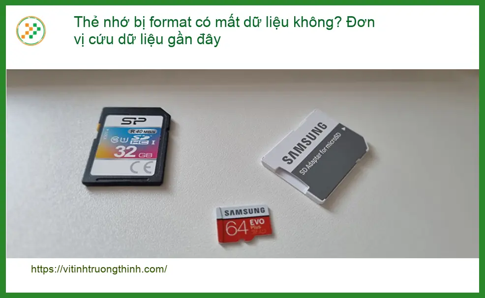 Khôi Phục Dữ Liệu Thẻ nhớ bị format có mất không? - Cứu dữ liệu TPHCM
