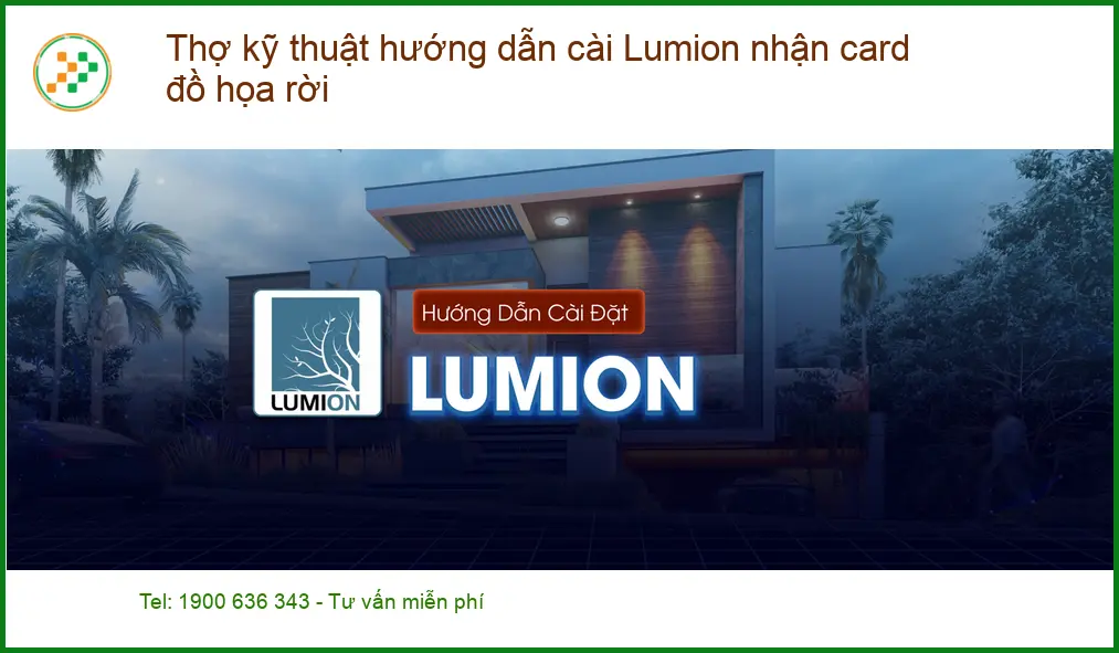 Thủ thuật Phần mềm cài Lumion nhận card rời - Kỹ sư chỉ mẹo nhanh