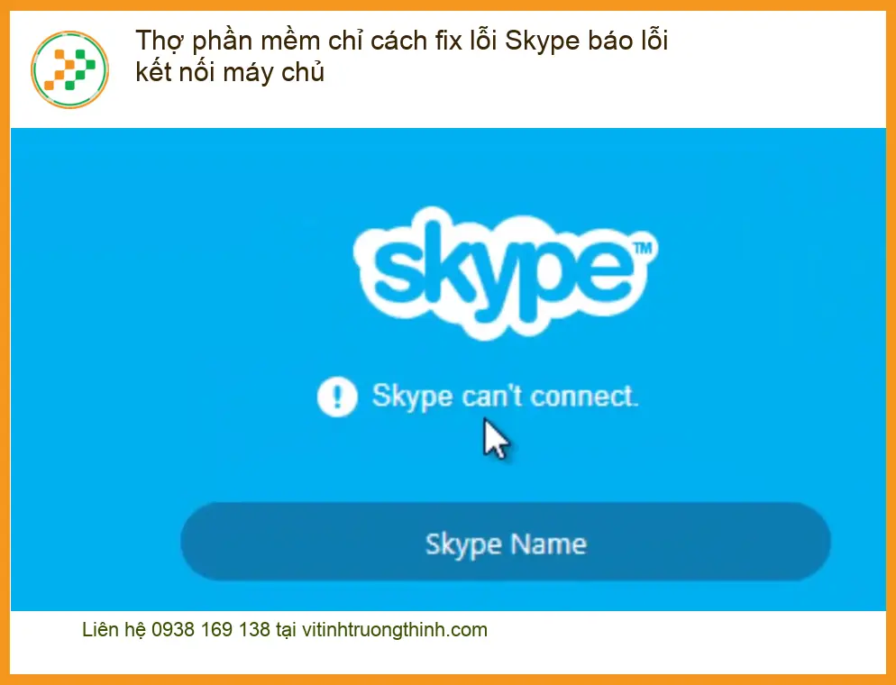 Thủ thuật fix lỗi Skype báo kết nối máy chủ - Cách tự xử lý tại nhà