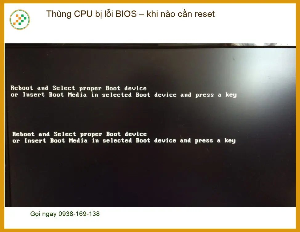 PC Thùng CPU bị lỗi BIOS khi nào cần reset - Cách tự xử lý tại nhà