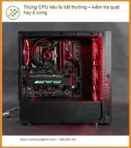 PC Thùng CPU kêu to bất thường – Trung tâm sửa máy tính TPHCM