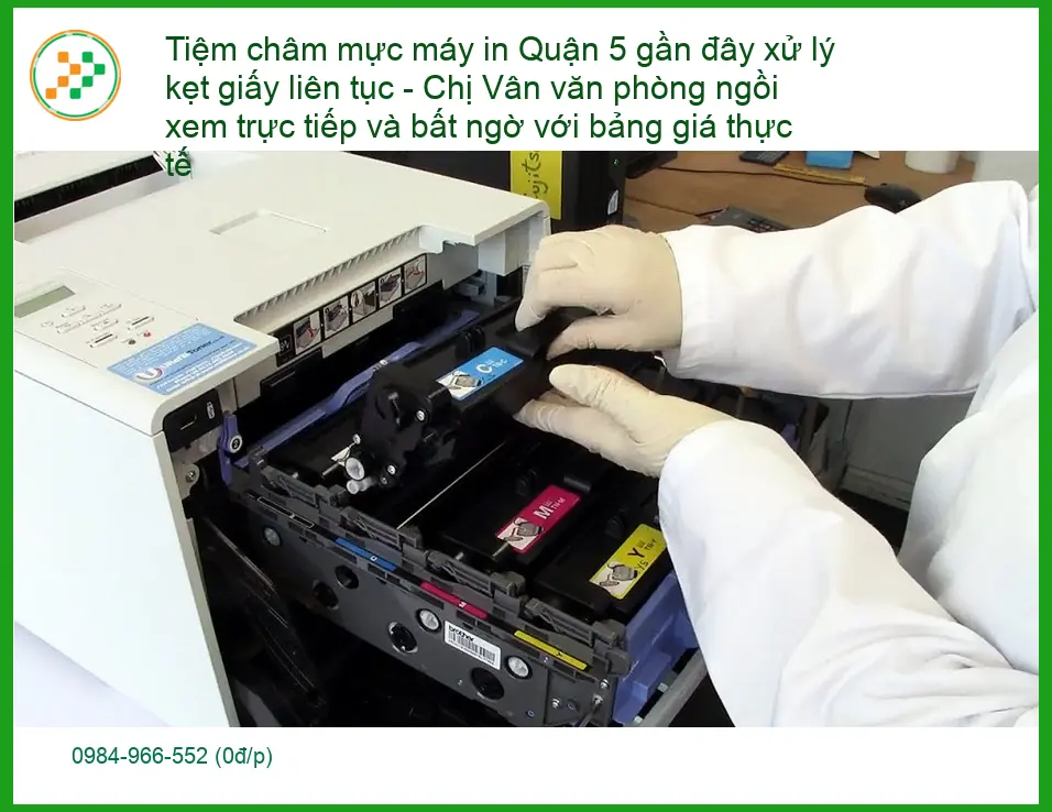 Sửa Chữa Nạp Mực Máy In Quận 5 Tận Nơi - Điện thoại công ty xử lý gấp