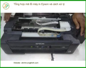 Thủ thuật Tổng hợp mã lỗi máy in Epson và cách xử lý – Tự khắc phục tại nhà