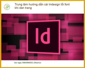 Indesign lỗi font khi dàn trang: Hướng dẫn xử lý – Dịch vụ TPHCM