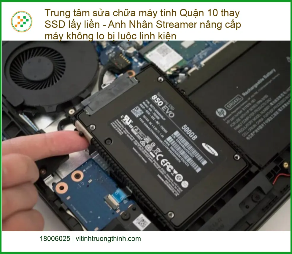 Sửa máy tính Trung tâm sửa chữa Quận 10 thay SSD lấy liền - Cửa hàng uy tín gần đây