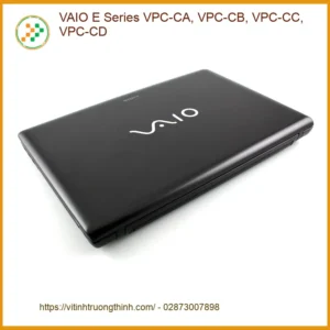 Vỏ Laptop VAIO E Series – Thay Vỏ Laptop TPHCM Trong Ngày