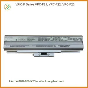 Pin Laptop VAIO F21 F22 F23 – Trung Tâm Thay Pin Laptop Giá Rẻ TPHCM