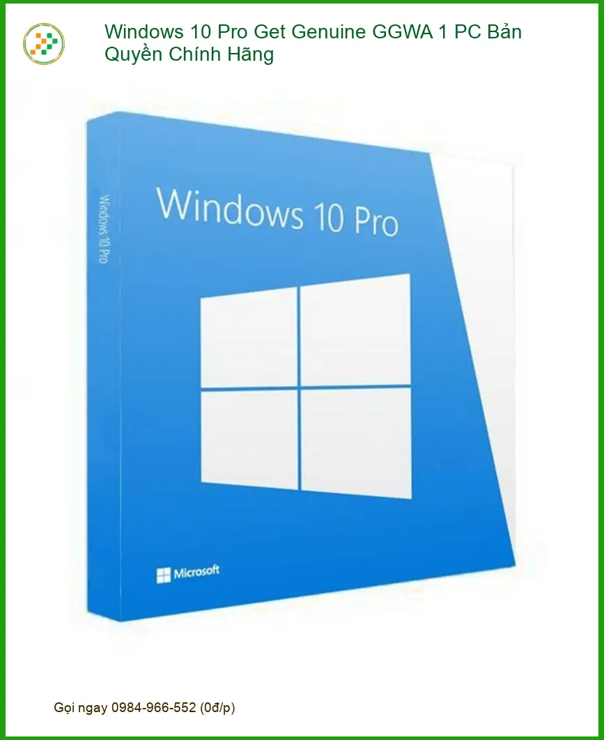 Windows 10 Pro GGWA Chính Hãng - Cài Đặt Tận Nơi TPHCM Nhanh Chóng