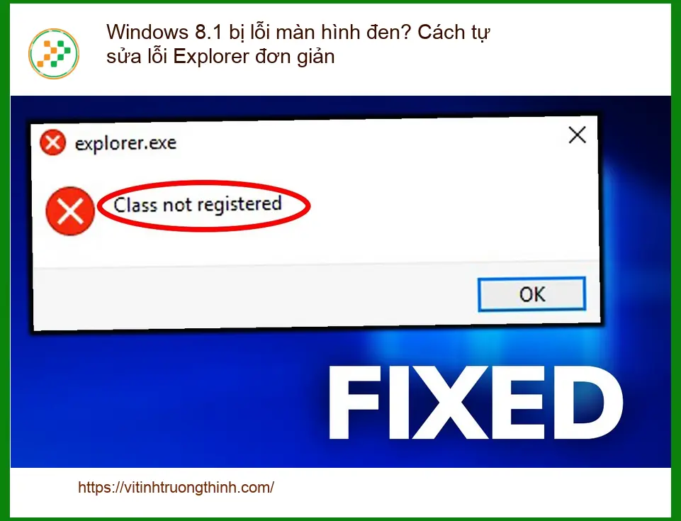 Windows 8.1 bị lỗi màn hình đen? Sửa Explorer – Trung tâm hỗ trợ TPHCM