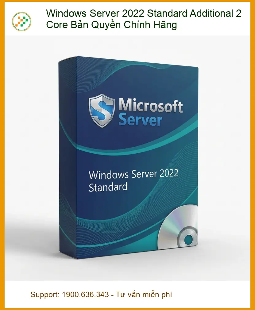 Windows Server Standard Additional 2 Core - Giao Nhanh TPHCM Lắp Đặt Tận Nơi
