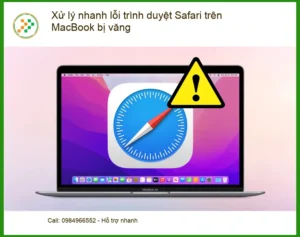 Macbook Xử lý nhanh lỗi trình duyệt Safari bị văng – Trung tâm hỗ trợ gần đây
