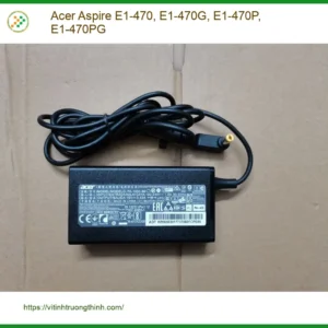 Sạc Laptop ACER Acer Aspire E1-470 – Mua Giá Rẻ | Cửa Hàng TPHCM