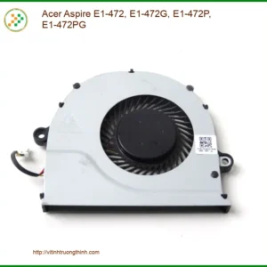Quạt Tản Nhiệt Laptop ACER Aspire E1-472 Series – Thay Quạt Laptop Nhanh | Giá Rẻ TPHCM