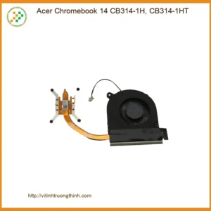 Quạt Laptop ACER Chromebook 14 CB314-1H, CB314-1HT – Thay Nhanh Tại TPHCM